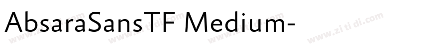 AbsaraSansTF Medium字体转换 AbsaraSansTF Medium字体转换